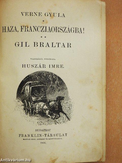 Haza, Francziaországba!/Gil Braltar