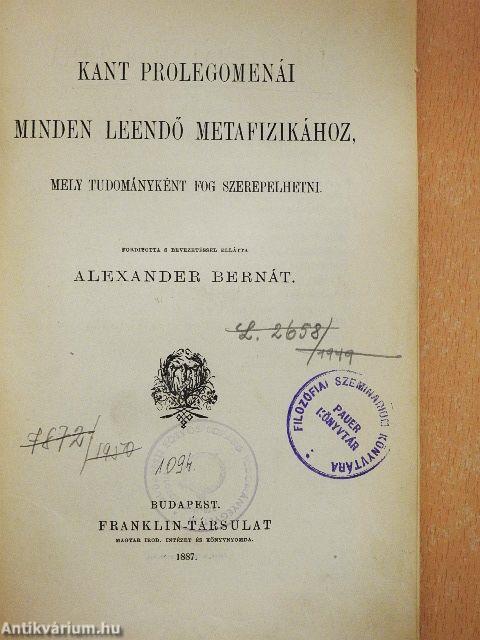 Kant prolegomenái minden leendő metafizikához, mely tudományként fog szerepelhetni