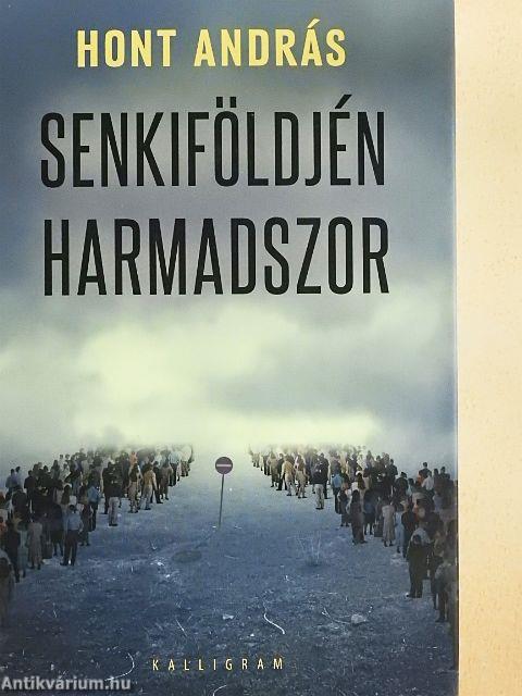 Senkiföldjén harmadszor