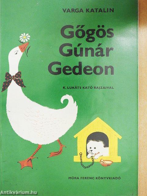 Gőgös Gúnár Gedeon