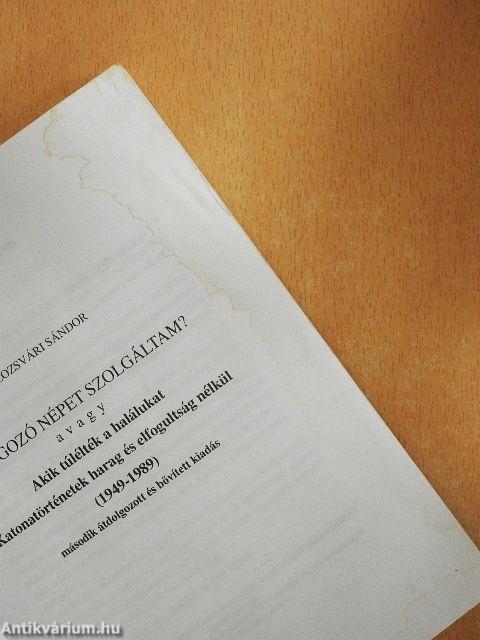 A dolgozó népet szolgáltam?