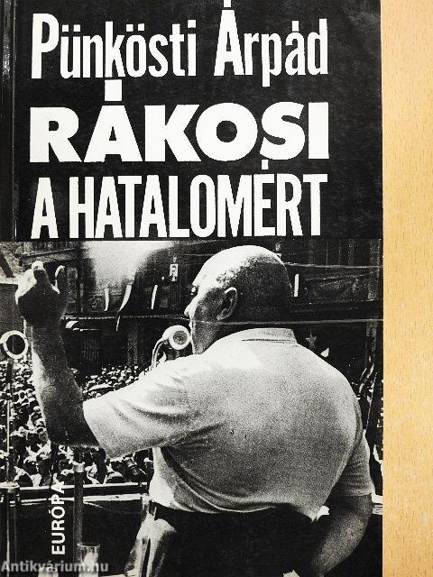 Rákosi a hatalomért