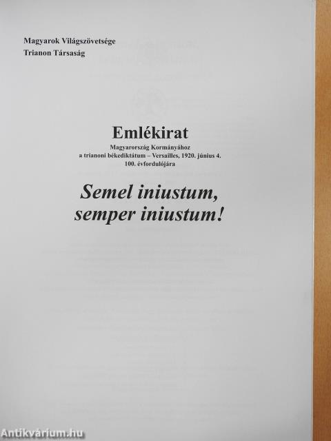 Emlékirat Magyarország Kormányához a trianoni békediktátum - Versailles, 1920. június 4. 100. évfordulójára