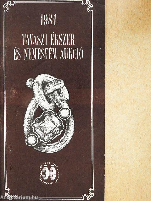 Tavaszi ékszer és nemesfém aukció 1984