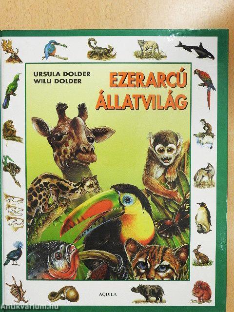 Ezerarcú állatvilág