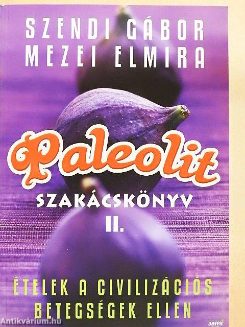 Paleolit szakácskönyv II.