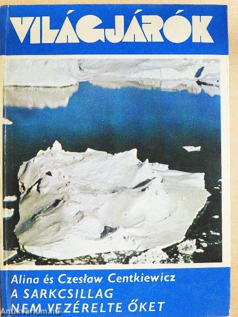 A Sarkcsillag nem vezérelte őket