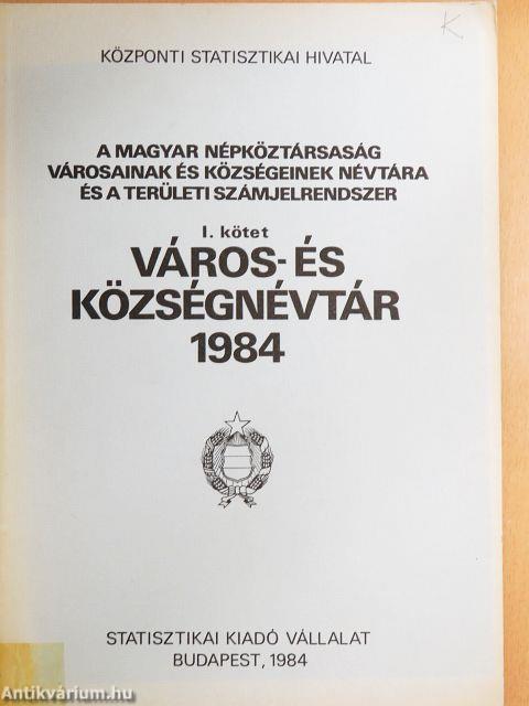 A Magyar Népköztársaság városainak és községeinek névtára és a területi számjelrendszer I.