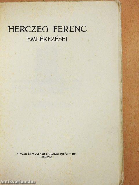 Herczeg Ferenc emlékezései