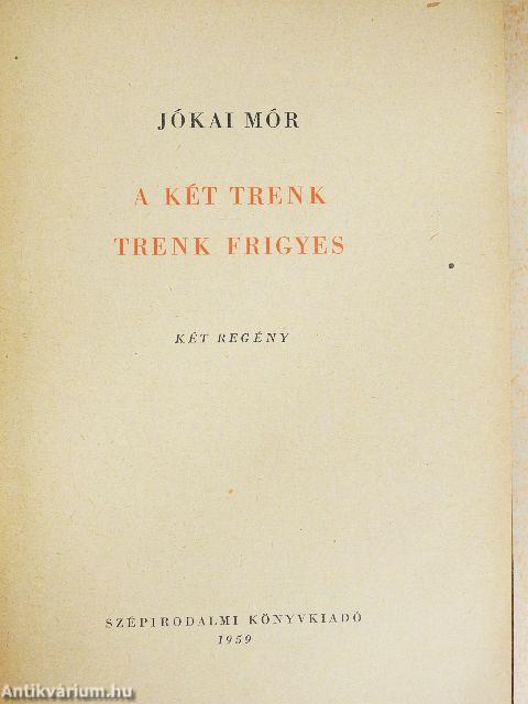 A két Trenk/Trenk Frigyes