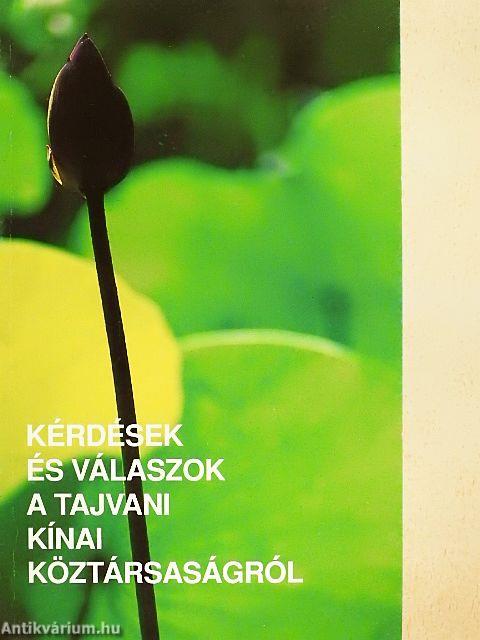 Kérdések és válaszok a Tajvani Kínai Köztársaságról