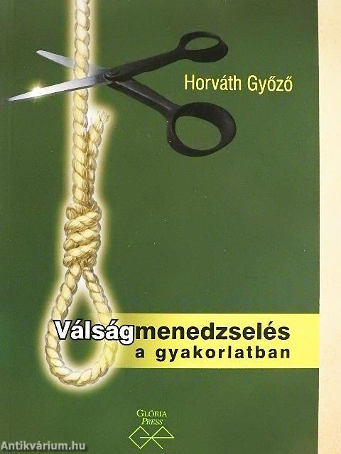 Válságmenedzselés a gyakorlatban