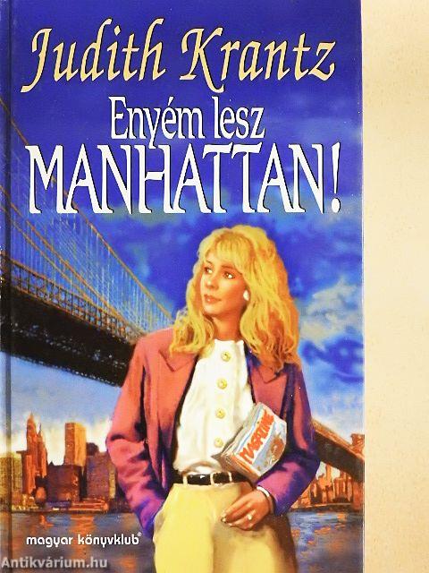 Enyém lesz Manhattan!