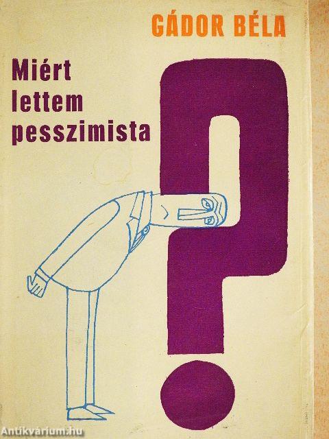 Miért lettem pesszimista?