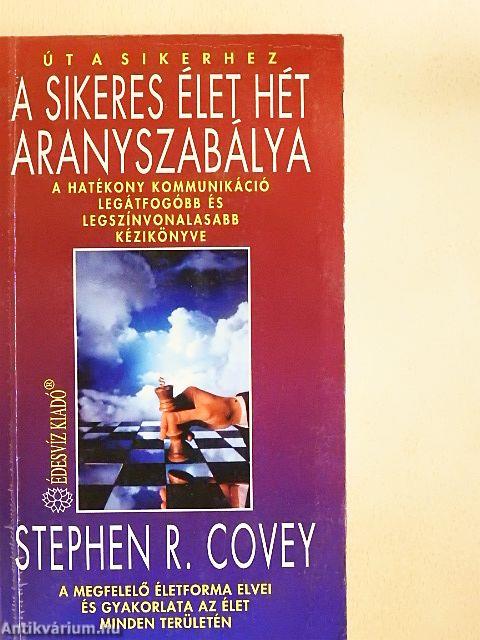 A sikeres élet hét aranyszabálya