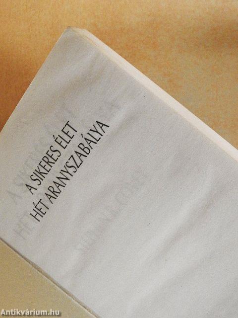 A sikeres élet hét aranyszabálya