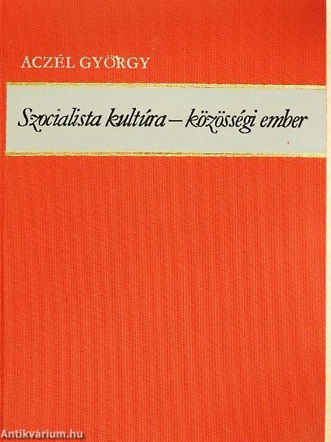 Szocialista kultúra - közösségi ember