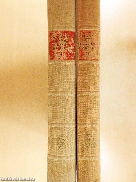 Urak és emberek I-II.