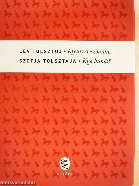 Kreutzer-szonáta/Ki a bűnös?