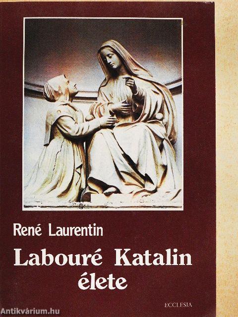 Labouré Katalin élete