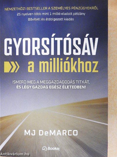 Gyorsítósáv a milliókhoz