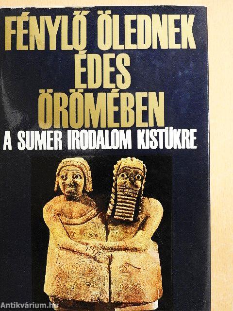 "Fénylő ölednek édes örömében...."