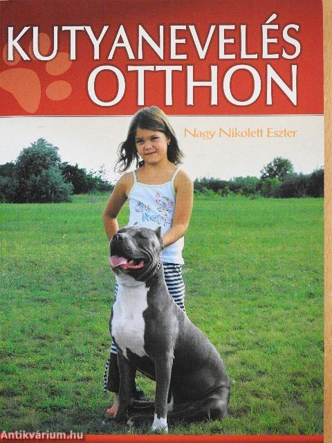 Kutyanevelés otthon