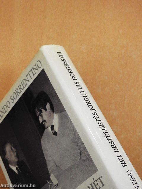 Hét beszélgetés Jorge Luis Borgesszel