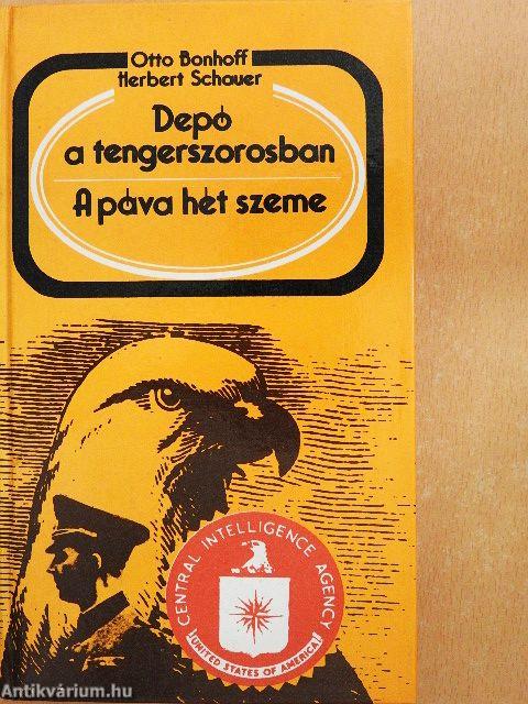 Depó a tengerszorosban/A páva hét szeme