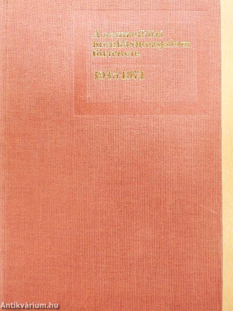 A nemzetközi munkásmozgalom története 1945-1974