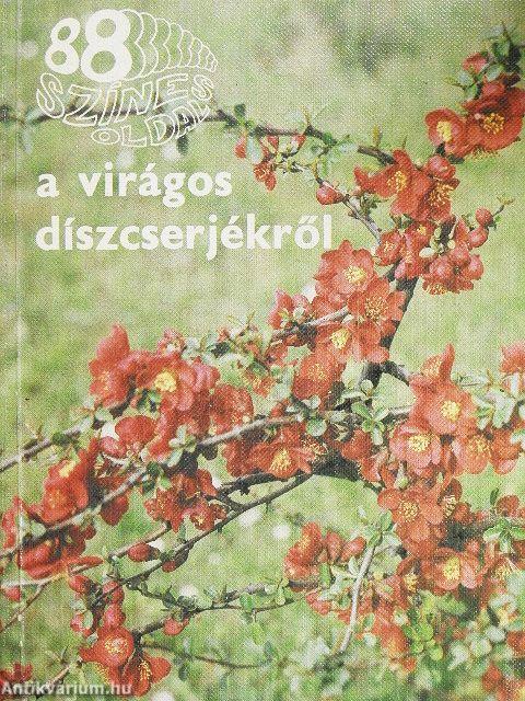 A virágos díszcserjékről