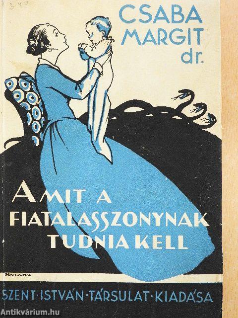 Amit a fiatal asszonynak tudnia kell