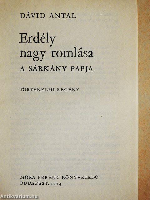 Erdély nagy romlása I.