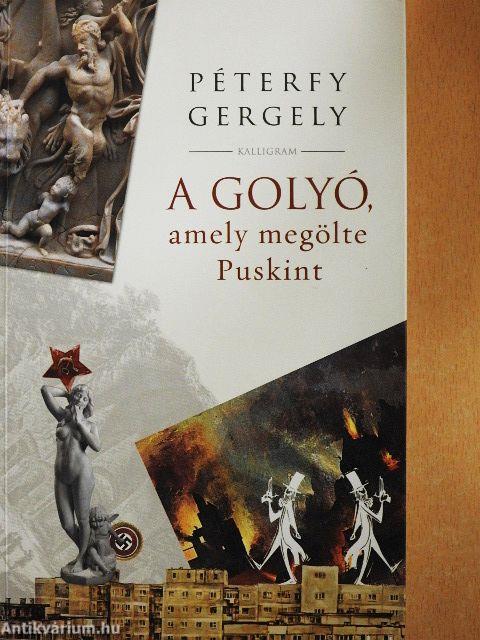 A golyó, amely megölte Puskint