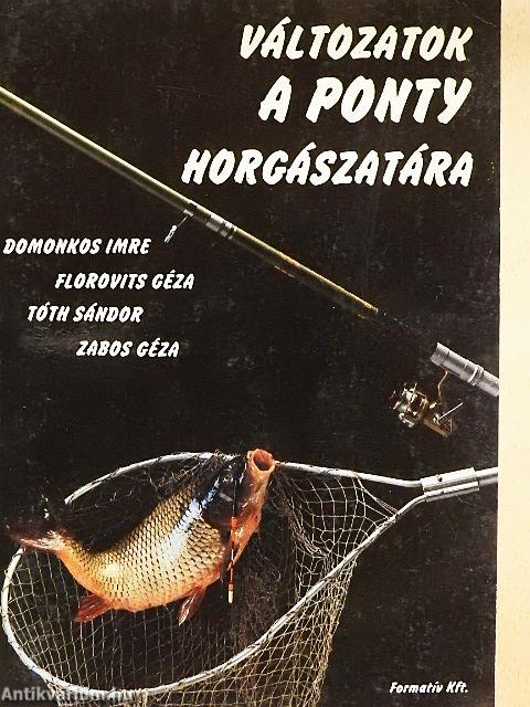 Változatok a ponty horgászatára