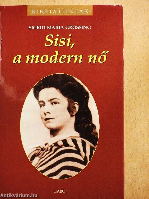 Sisi, a modern nő