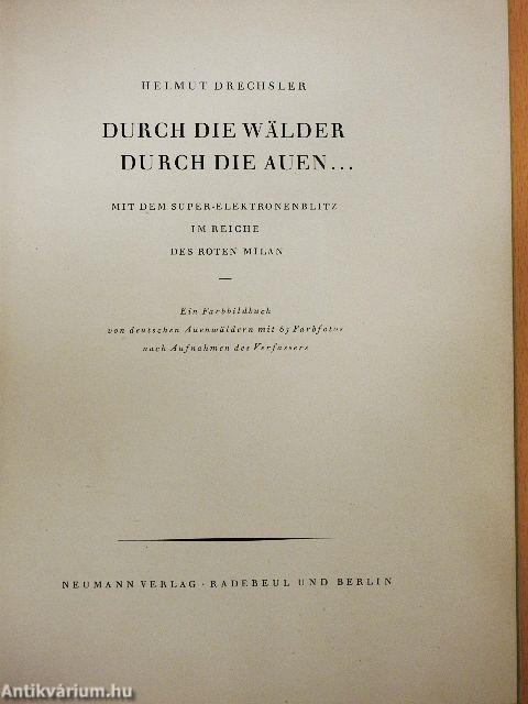 Durch die Wälder und durch die Auen...