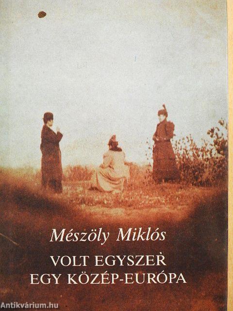 Volt egyszer egy Közép-Európa