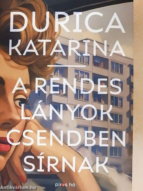 A rendes lányok csendben sírnak