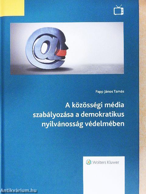 A közösségi média szabályozása a demokratikus nyilvánosság védelmében