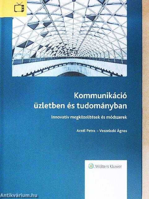 Kommunikáció üzletben és tudományban