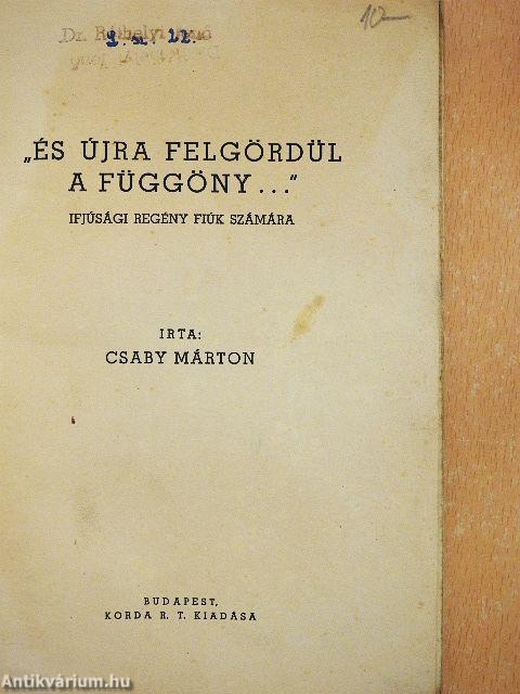 "...és újra felgördül a függöny..."