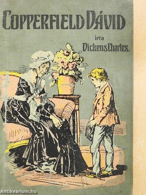 Copperfield Dávid élettörténete