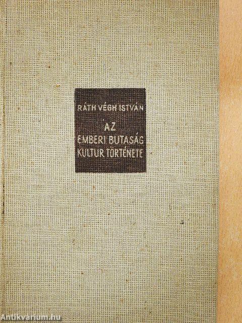 Az emberi butaság kultúrtörténete