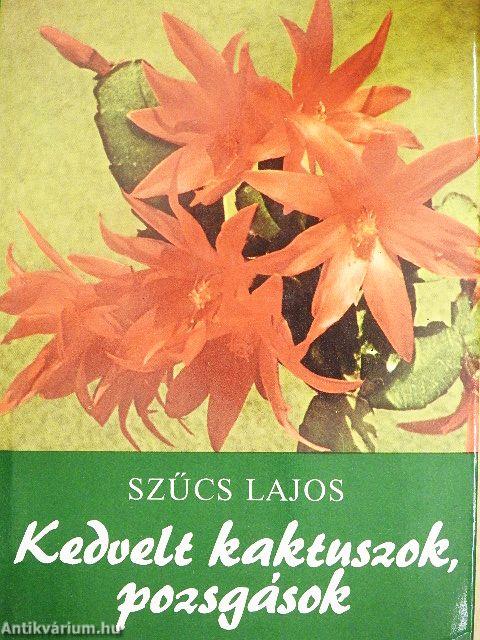 Kedvelt kaktuszok, pozsgások