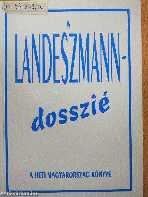 A Landeszmann-dosszié
