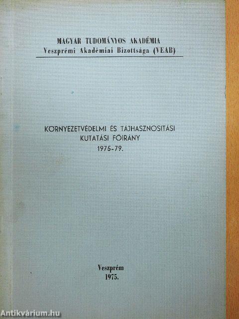 Környezetvédelmi és tájhasznosítási kutatási főirány 1975-79.