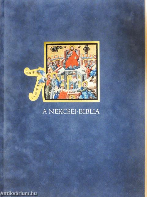 A Nekcsei-Biblia legszebb lapjai
