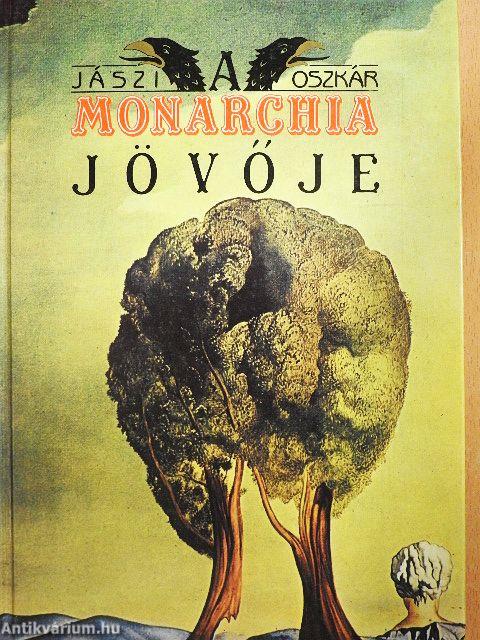 A Monarchia jövője