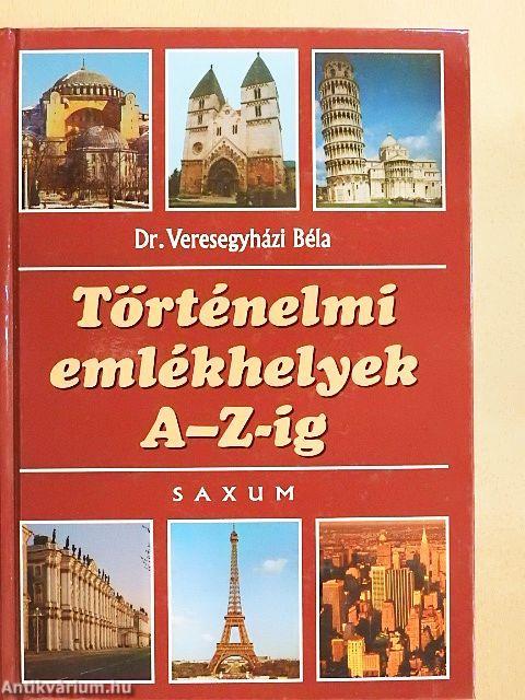 Történelmi emlékhelyek A-Z-ig